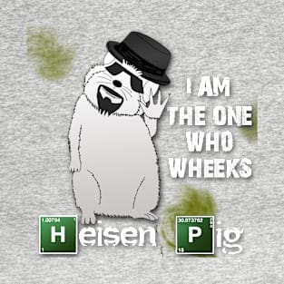 HeisenPig T-Shirt